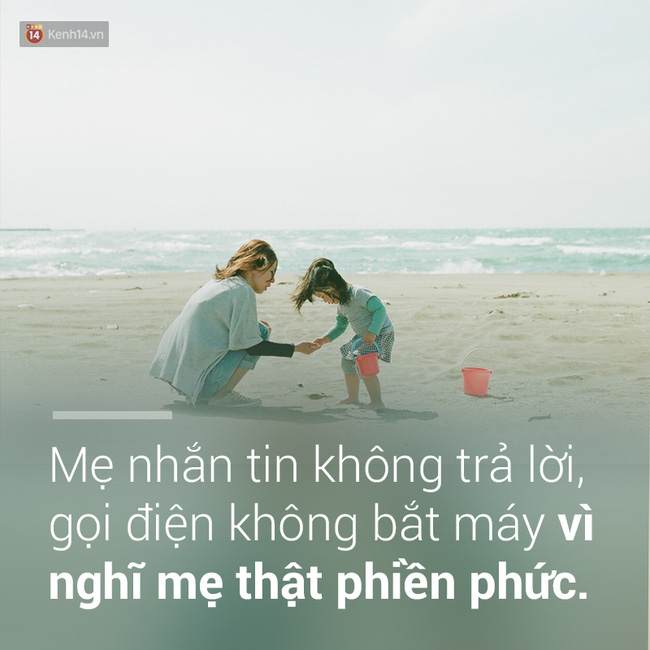 Ngày của Mẹ, bạn có nhớ những lần mình đã vô tâm để mẹ phải buồn không? - Ảnh 3.