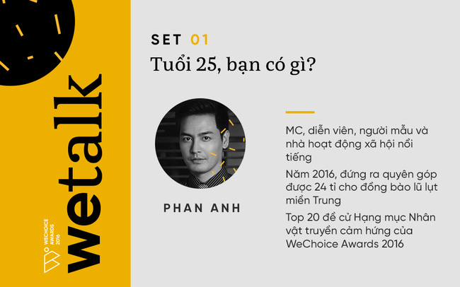 25 tuổi, bạn có gì? Và tuổi 25 của MC Phan Anh, Tiên Tiên, Lan Khuê, nhà thơ Phong Việt,... họ có gì? - Ảnh 6.