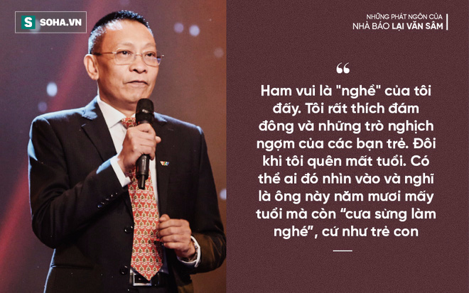 MC - Nhà báo Lại Văn Sâm: Đã là cuộc sống, con người nên biết cười và biết khóc... - Ảnh 8.