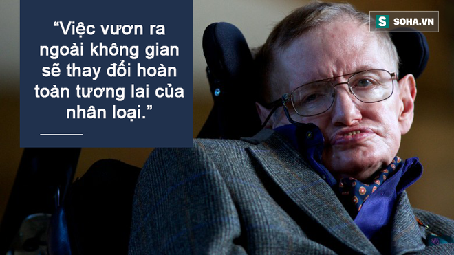 Vì sao Stephen Hawking luôn cuống cuồng thúc giục mọi người rời khỏi Trái Đất? - Ảnh 3.