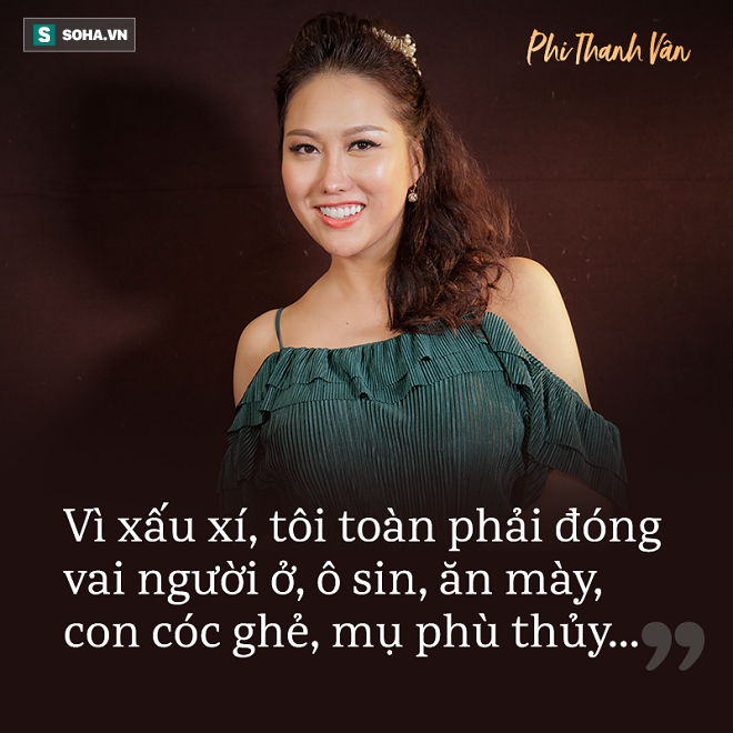 Phi Thanh Vân: Bị giật quần áo, đuổi ra ngoài đường vì quá xấu - Ảnh 2.