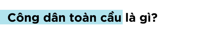 Giáo sư Mỹ nói về sức mạnh tiềm ẩn của người Việt trong kỷ nguyên Công dân toàn cầu - Ảnh 2.