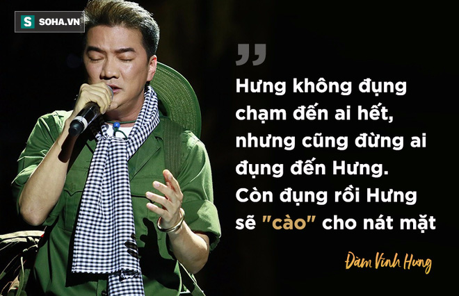 Đàm Vĩnh Hưng: Động chạm vào tôi, tôi cào cho nát mặt! - Ảnh 3.