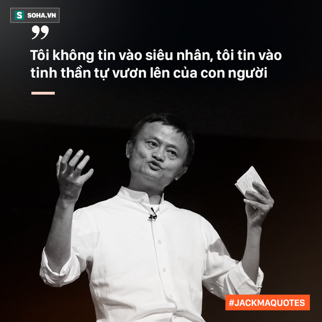 10 phát ngôn truyền cảm hứng của Jack Ma tới giới trẻ Việt - Ảnh 6.