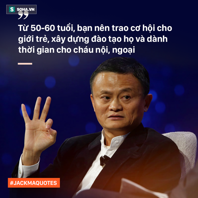 10 phát ngôn truyền cảm hứng của Jack Ma tới giới trẻ Việt - Ảnh 8.