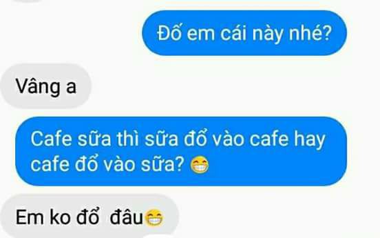 Đỉnh cao của nhắn tin cưa cẩm bây giờ: Trà sữa là trà đổ vào sữa hay sữa đổ vào trà? - Ảnh 1.