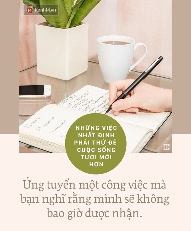 Có những việc bạn nhất định phải thử để khiến cuộc sống tươi mới hơn - Ảnh 1.