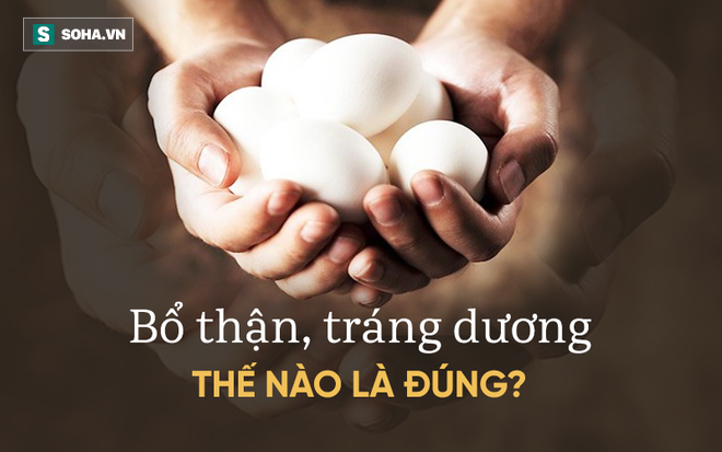 Bổ thận tráng dương: Không thấy bổ, chỉ thêm bệnh, làm thế nào mới đúng? - Ảnh 1.