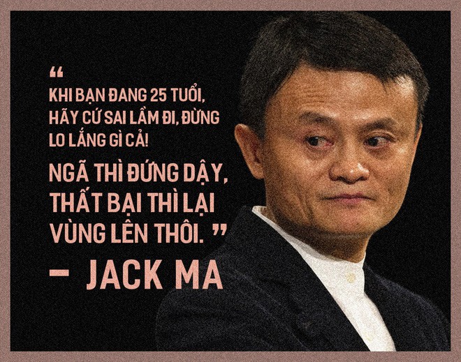 Tỷ phú Jack Ma - ông hoàng của những thất bại - Ảnh 1.