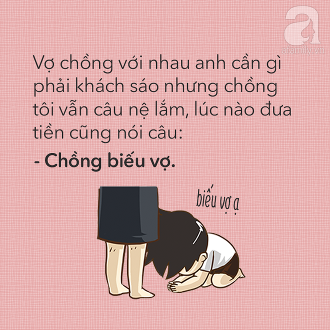  Cuối tháng nộp lương cho vợ, chồng các chị có nói câu gì bá đạo như thế này không? - Ảnh 12.