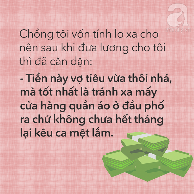  Cuối tháng nộp lương cho vợ, chồng các chị có nói câu gì bá đạo như thế này không? - Ảnh 13.