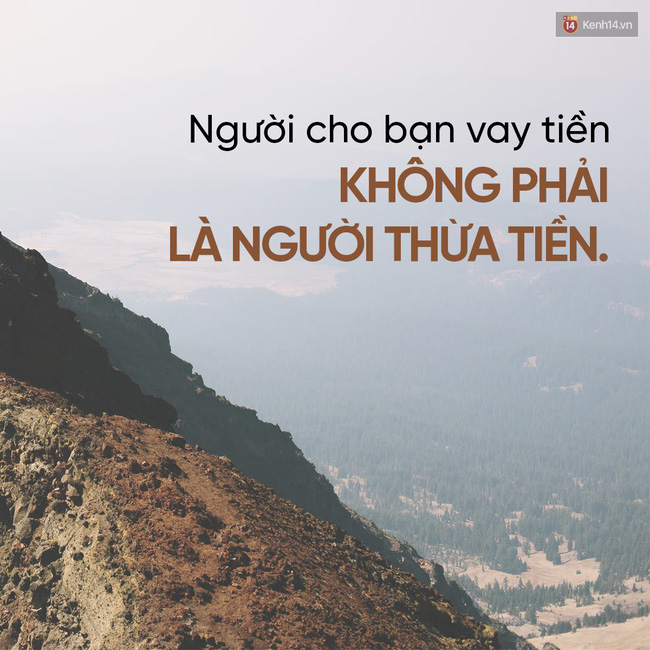 Bất cứ lúc nào trong đời cũng hãy trân trọng những người cho bạn vay tiền! - Ảnh 4.