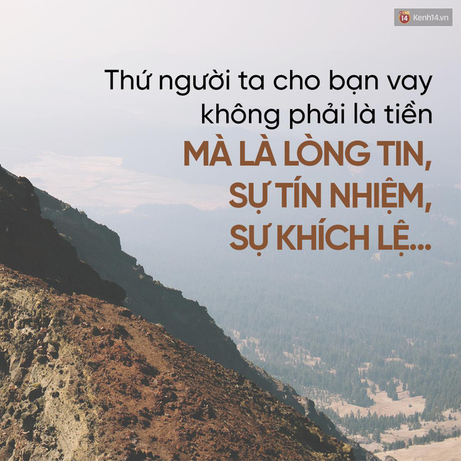 Bất cứ lúc nào trong đời cũng hãy trân trọng những người cho bạn vay tiền! - Ảnh 5.