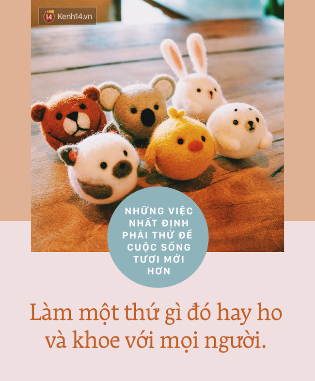 Có những việc bạn nhất định phải thử để khiến cuộc sống tươi mới hơn - Ảnh 8.