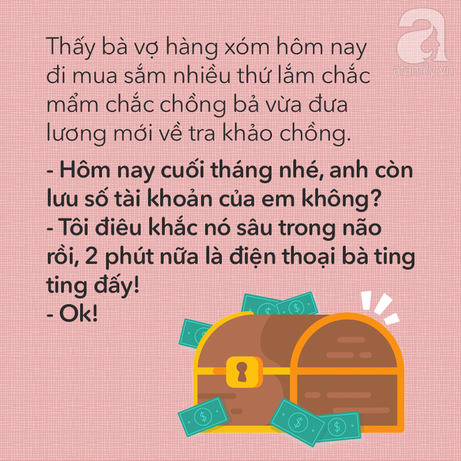  Cuối tháng nộp lương cho vợ, chồng các chị có nói câu gì bá đạo như thế này không? - Ảnh 6.