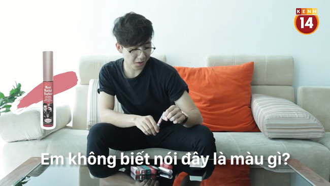 Clip: Con trai có thể tặng con gái son, chứ chẳng biết phân biệt màu đâu! - Ảnh 9.