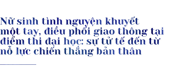 Những câu chuyện đẹp về sự tử tế và tình yêu thương trong kì thi THPT Quốc gia năm 2017 - Ảnh 8.