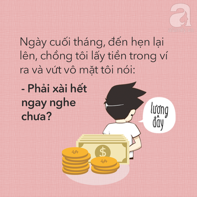  Cuối tháng nộp lương cho vợ, chồng các chị có nói câu gì bá đạo như thế này không? - Ảnh 8.