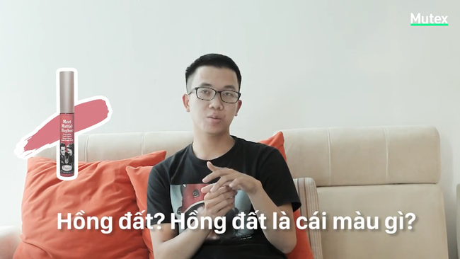 Clip: Con trai có thể tặng con gái son, chứ chẳng biết phân biệt màu đâu! - Ảnh 10.