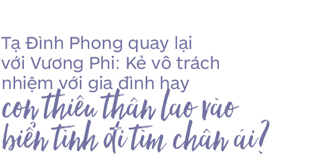 Tạ Đình Phong: Gã đàn ông phong lưu chơi bời hay con thiêu thân nguyện lao vào lửa tình đi tìm chân ái? - Ảnh 10.