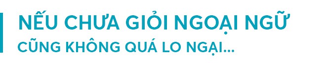 Người Việt trở thành “người quốc tế” - Chỉ học giỏi ngoại ngữ có đủ không? - Ảnh 3.