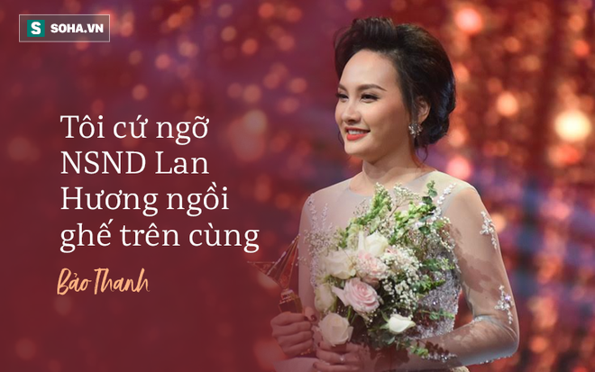 Bảo Thanh: Tôi cứ ngỡ NSND Lan Hương ngồi ghế trên cùng - Ảnh 1.