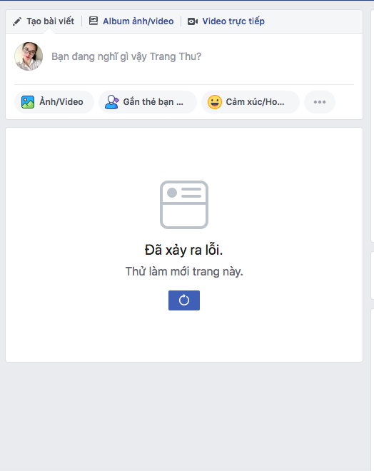 Facebook bỗng nhiên bị lỗi không thể tải được tin mới trên trang chủ - Ảnh 1.