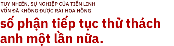 Nguyễn Tiến Linh - chàng chiến binh không bao giờ gục ngã - Ảnh 4.