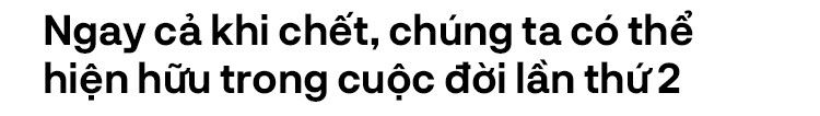 Đôi mắt Hải An và hành trình lan tỏa niềm tin: Chúng ta có thể hiện hữu trong cuộc đời lần thứ 2, ngay cả khi chết - Ảnh 6.