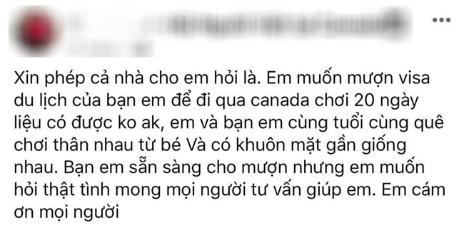 Cô nàng khiến MXH rối não khi hỏi: Em mượn bạn thân cùng quê, cùng tuổi visa đi du lịch Canada được không? - Ảnh 1.