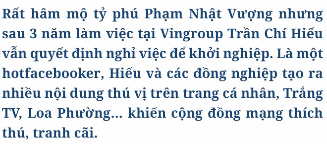 Hiếu Orion và giấc mơ startup truyền thông trên mạng xã hội lớn nhất Việt Nam - Ảnh 1.