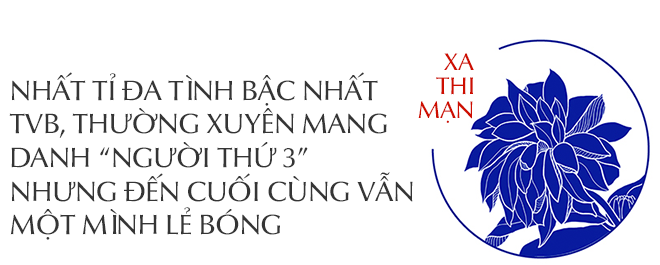 Xa Thi Mạn: Nhất tỉ đa tình bậc nhất TVB vẫn lẻ bóng ở tuổi tứ tuần vì chưa tìm được ai “đáng tin như tiền” - Ảnh 8.