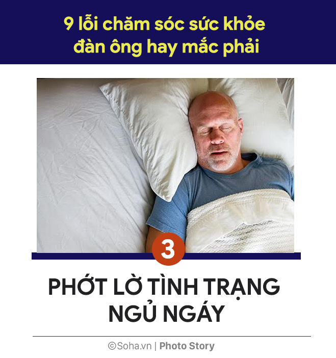 [PHOTO STORY] 9 lỗi chăm sóc sức khỏe đàn ông hay mắc phải: Chưa bao giờ là muộn để sửa sai - Ảnh 3.