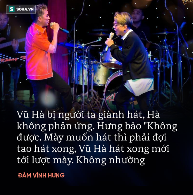 Đàm Vĩnh Hưng bị Vũ Hà chửi thằng khốn nạn và tình bạn đẹp nhất showbiz Việt - Ảnh 5.