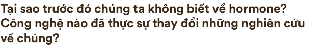 Lịch sử hơn 100 năm của hormone, những hóa chất siêu mạnh đang điều khiển cơ thể chúng ta - Ảnh 4.