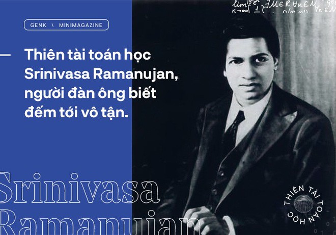 Thiên tài toán học Srinivasa Ramanujan, người đàn ông biết đếm tới vô tận - Ảnh 1.