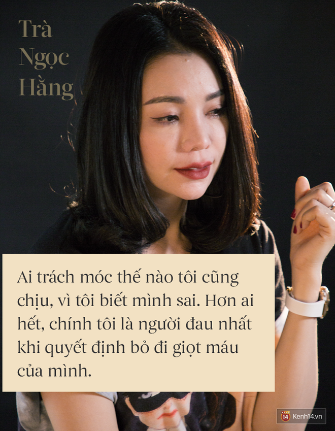 Trà Ngọc Hằng: Bỏ con là sai, nhưng sinh con ra lại càng sai hơn gấp nhiều lần - Ảnh 5.