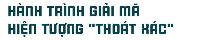 Những trải nghiệm thoát xác kỳ dị ở người: Khoa học vào cuộc và giải mã thành công? - Ảnh 3.