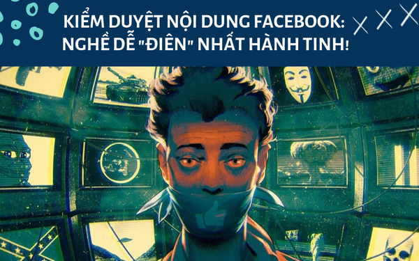 Kiểm duyệt Facebook – nghề dễ ‘điên’ nhất hành tinh: Xem 1.000 nội dung bẩn mỗi ngày, đi WC phải ghi lại thời gian, hút cần, ‘quan hệ’ ngay tại chỗ làm! - Ảnh 1.