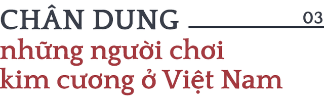 Người đưa viên kim cương đen độc nhất thế giới đến Việt Nam bật mí góc khuất về kinh doanh kim cương - Ảnh 7.