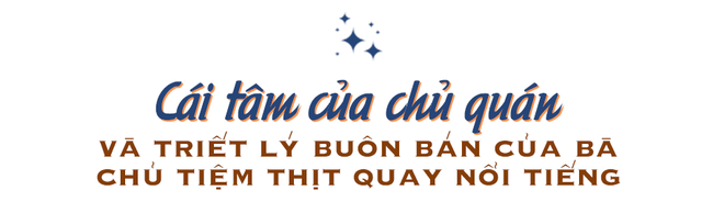 Bí mật thành công của hàng thịt quay lâu đời nhất Hà Nội, hơn 50 năm vẫn khiến khách xếp hàng dài như trẩy hội mỗi chiều - Ảnh 7.