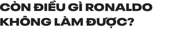 Cristiano Ronaldo: Tuổi 34, sao anh còn khát khao nhiều đến vậy? - Ảnh 3.