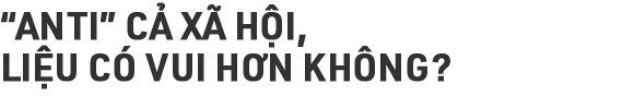 Có một kiểu người bất mãn với cả xã hội: Ở đâu có gì vui, người ta khen gì là phải chê bằng được - Ảnh 5.