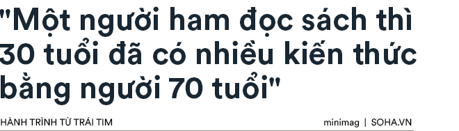 Phát biểu truyền cảm hứng sâu sắc của vị Bộ trưởng mê sách trong Hành trình Từ Trái Tim - Ảnh 4.