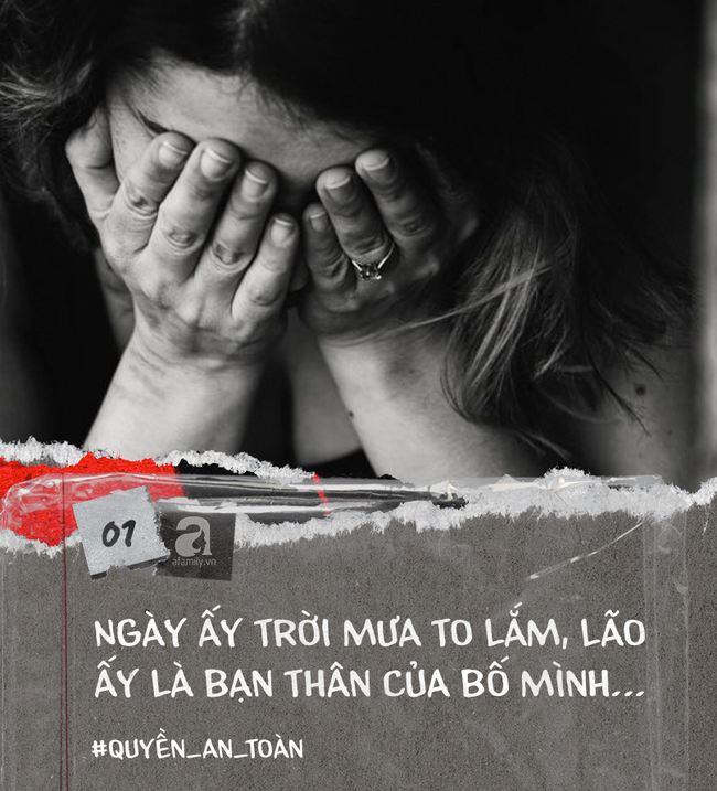 Tôi lên tiếng: Nỗi đau của cô gái trẻ bị bạn thân của bố xâm hại vào một ngày mưa, nhiều năm câm nín vì sợ chẳng ai tin - Ảnh 1.