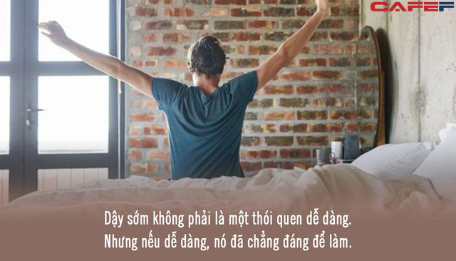 Tập dậy sớm như người thành công, 6 tháng sau tôi mới ngộ ra chân lý: Cuộc đời trôi dạt về đâu, tất cả phụ thuộc vào điều bạn làm trong 2 tiếng vô giá này! - Ảnh 2.