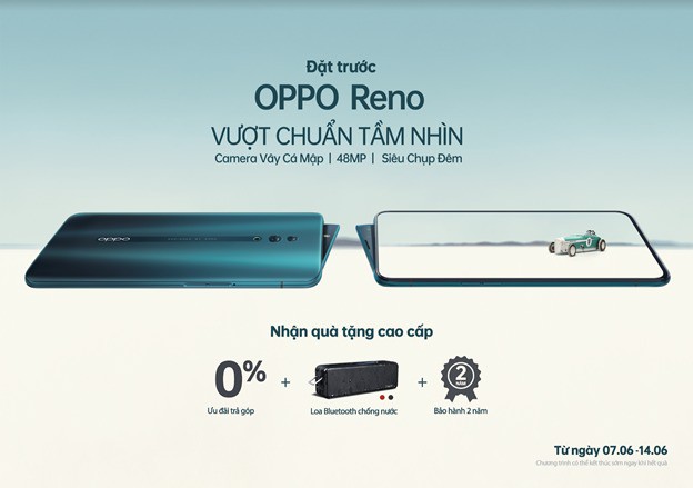 Đặt trước Reno, nhận ưu đãi cực chất từ OPPO - Ảnh 1.