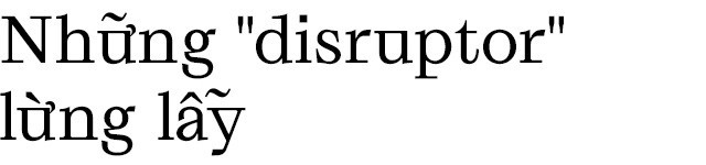 Disrupt: Từ tiếng Anh mà bạn buộc phải hiểu để lý giải sự vĩ đại của Apple, Google hay Microsoft - Ảnh 5.