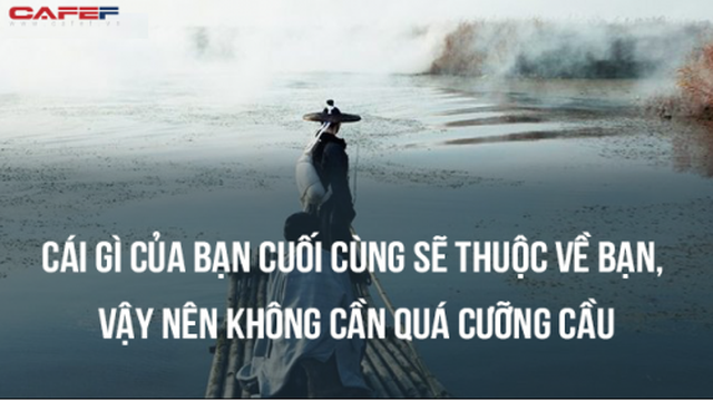 Cây lớn không giành với cỏ dại, người làm nên việc chớ cố chấp với đời: Hiểu được mới làm nên đại sự! - Ảnh 2.