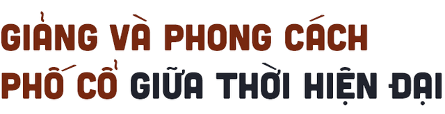 Cà phê Giảng và câu chuyện nối nghiệp qua bao thăng trầm lịch sử để gìn giữ bí quyết, cốt cách cà phê phố cổ - Ảnh 6. Cà phê Giảng và câu chuyện nối nghiệp qua bao thăng trầm lịch sử để gìn giữ bí quyết, cốt cách cà phê phố cổ - Ảnh 6.